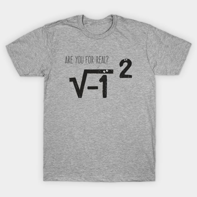 Numbers Are for Real T-Shirt by shadyjibes